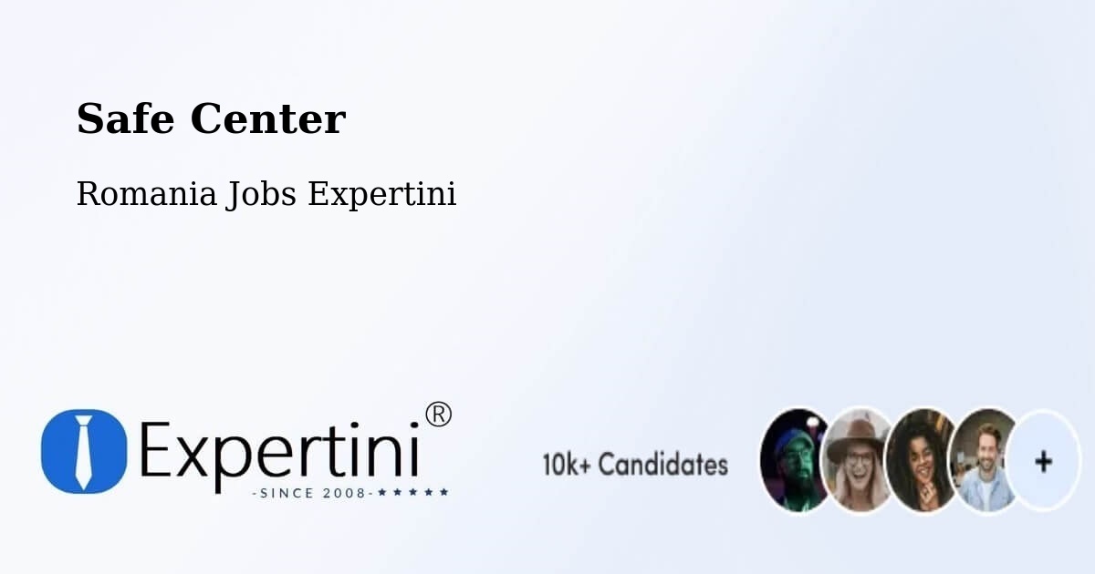 Safety Center – 23 August - Romania Jobs Expertini